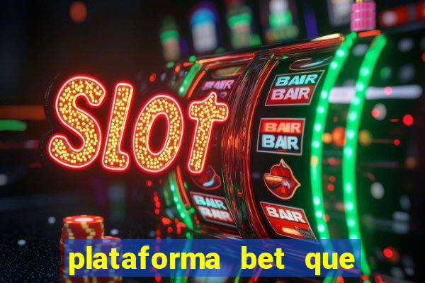 plataforma bet que paga ao se cadastrar